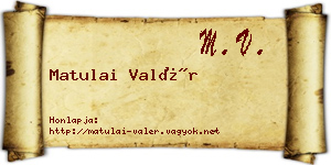 Matulai Valér névjegykártya